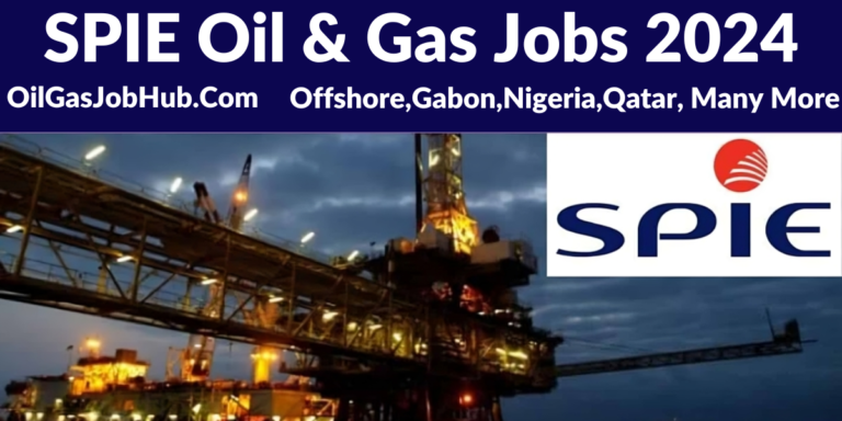 SPIE Oil & Gas Jobs 2024 | Build Your Career with a Leading Service Provider