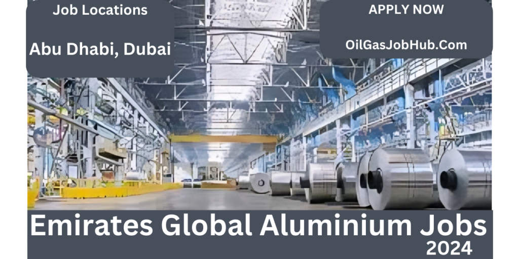 Emirates Global Aluminium Jobs 2024