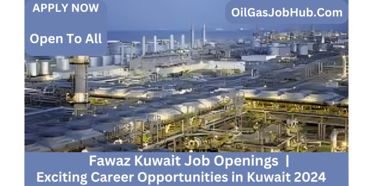 Fawaz Kuwait Job Openings | Exciting Career Opportunities in Kuwait 2024