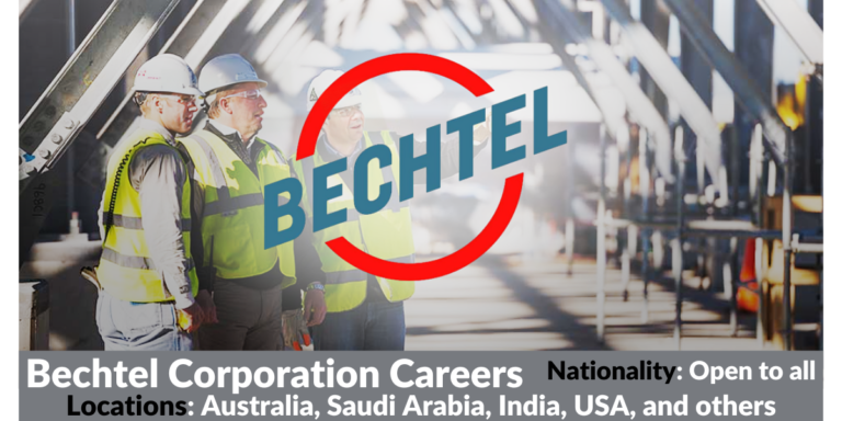 Bechtel Careers 2024 | Apply Now for  Worldwide Jobs