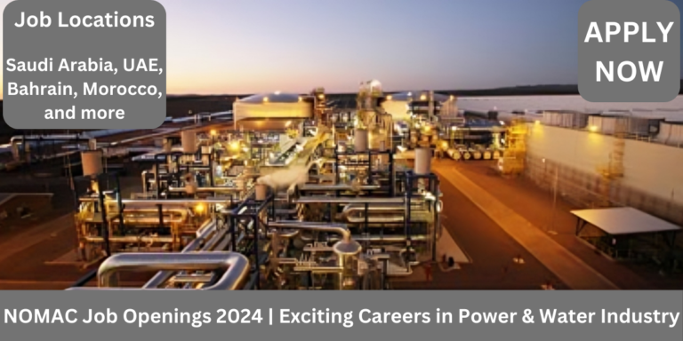 NOMAC Job Openings 2024 | Exciting Careers in Power & Water Industry