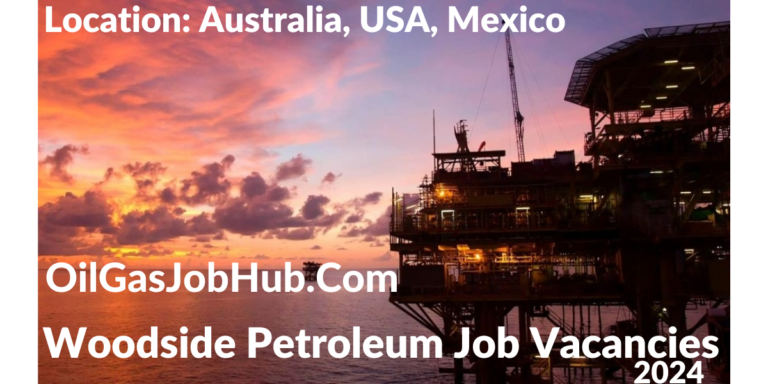 Explore Exciting Career Opportunities at Woodside Petroleum 2024