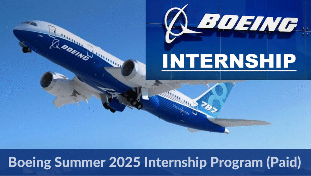 Boeing Summer 2025 Internship Program Paid Apply Online Now